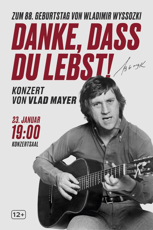 Danke, dass du lebst! – Gedenkkonzert für W. Wyssozki in Berlin