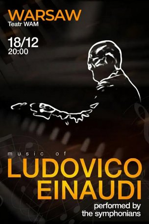 Концерт Music of Ludovico Einaudi by The Symphonians в Варшаве (Польша)