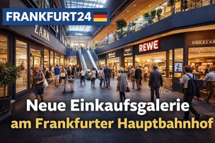 Neue Einkaufsgalerie am Frankfurter Hauptbahnhof
