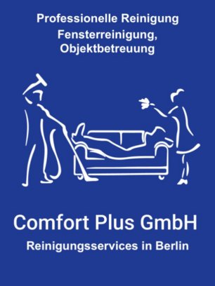 «Comfort Plus GmbH» - Reinigung und Hausdienstleistungsservice in Berlin